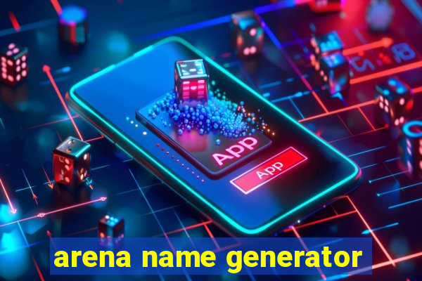 arena name generator